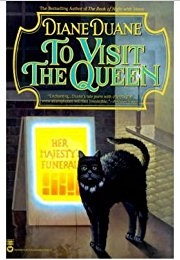 To Visit the Queen (Diane Duane)