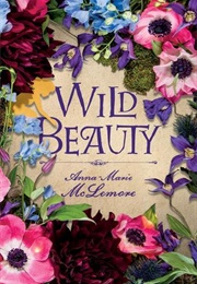 Wild Beauty (Anna-Marie McLemore)