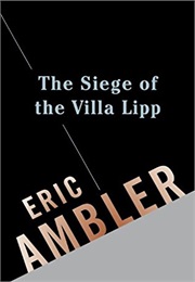 The Siege of the Villa Lipp (Ambler)