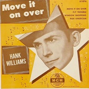 Hank Williams - Move It on Over