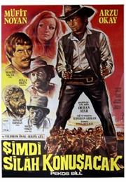Simdi Silah Konusacak - Pekos Bill