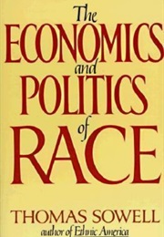 The Economics and Politics of Race: An International Perspective (Thomas Sowell)