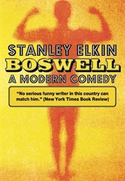 Boswell: A Modern Comedy (Stanley Elkin)