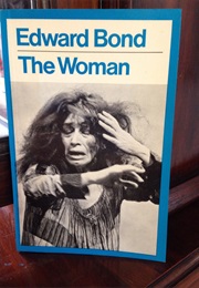 The Woman (Edward Bond)
