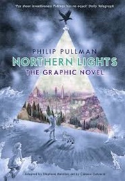 Philip Pullman&#39;s Northern Lights: The Graphic Novel (Stephanie Melchior-Durand)