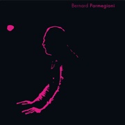 Bernard Parmegiani - L&#39;œuvre Musicale