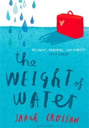 The Weight of Water (Sarah Crossan)