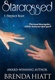 Starcrossed (Brenda Hiatt)