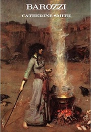 Barozzi or the Venetian Sorceress (Catherine Smith)