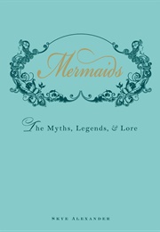 Mermaids (Skye Alexander)