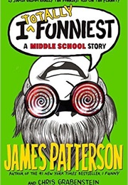 I Totally Funniest (James Patterson)