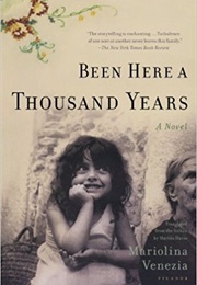 Been Here a Thousand Years (Mariolina Venezia)
