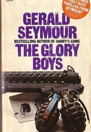 The Glory Boys (Gerald Seymour)