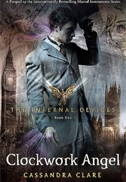 The Infernal Devices Series (Cassandra Clare)