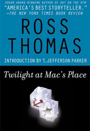 Twilight at Mac's Place (Ross Thomas)