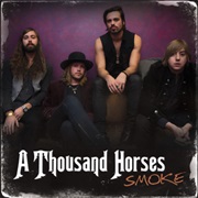 Smoke - A Thousand Horses