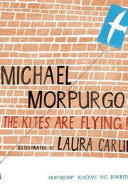 The Kites Are Flying (Michael Morpurgo)