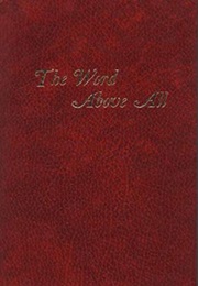 The Word Above All (Oliver B. Greene)