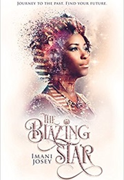 The Blazing Star (Imani Josey)