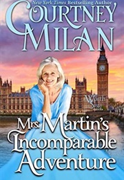 Mrs Martin's Incomparable Adventures (Courtney Milan)