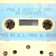 DJ Paul &amp; Juicy J - Part. 2: Da Exorcist