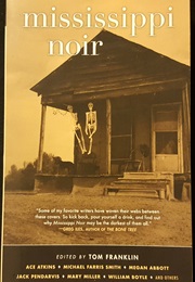 Mississippi Noir (Tom Franklin)
