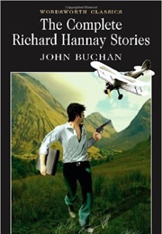 The Complete Richard Hannay(39 Steps, Etc.) (John Buchan)