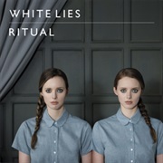White Lies- Ritual