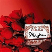 Maybe - N.E.R.D.