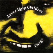 Purge - Loves Ugly Children