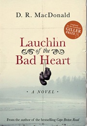 Lauchlin of the Bad Heart (D.R. MacDonald)
