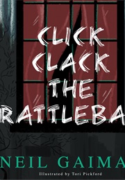 Click-Clack the Rattlebag (Neil Gaiman)