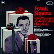 Have Yourself a Merry Little Christmas by Frank Sinatra