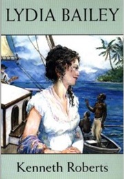 Lydia Bailey (Kenneth Roberts)