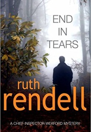 End in Tears (Ruth Rendell)