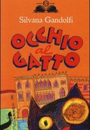 Watch Out for the Cat (Silvana Gandolfi)