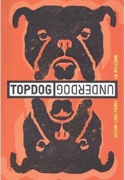 Topdog/Underdog (Suzan-Lori Parks)
