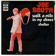 Walk a Mile in My Shoes Joe South