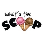 What's the Scoop?