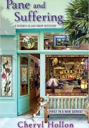 Pane and Suffering (Cheryl Hollon)