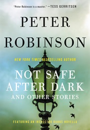 Not Safe After Dark (Peter Robinson)