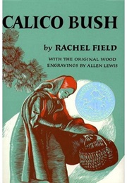 Calico Bush (Field, Rachel)