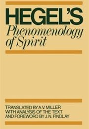 The Phenomology of Spirit (G. W. F. Hegel)