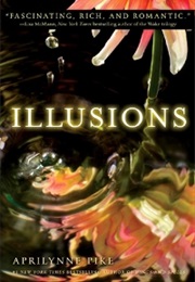 Illusions (Aprilynne Pike)