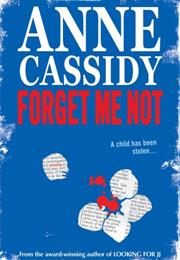 Forget Me Not by Anne Cassidy