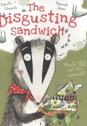 The Disgusting Sandwich (Gareth Edwards)