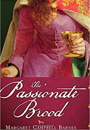 The Passionate Brood (Margaret Campbell Barnes)