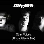 The Cure - Other Voices