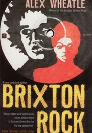 Brixton Rock (Alex Wheatle)
