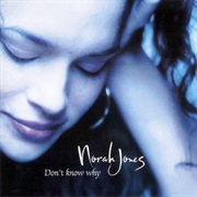 Don&#39;t Know Why - Norah Jones